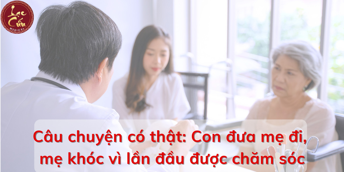 Câu chuyện có thật_ Con đưa mẹ đi, mẹ khóc vì lần đầu được chăm sóc