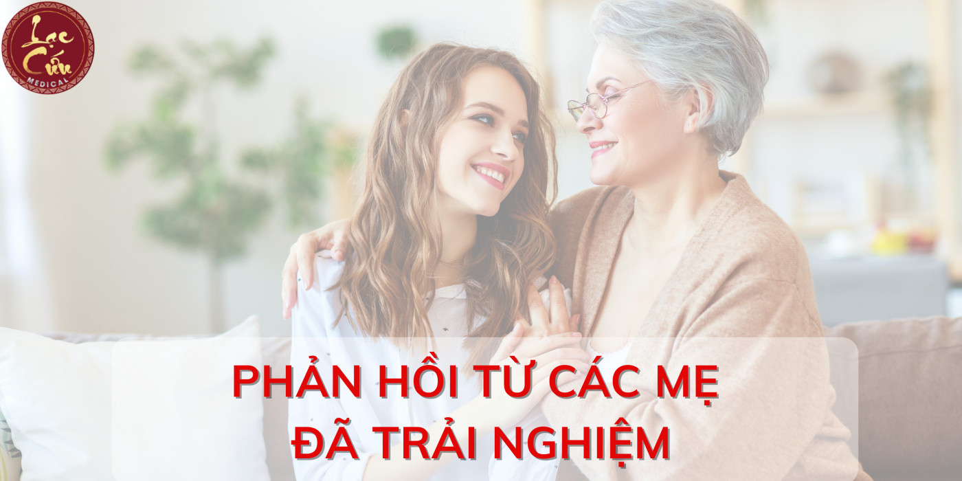 PHẢN HỒI TỪ CÁC MẸ ĐÃ TRẢI NGHIỆM