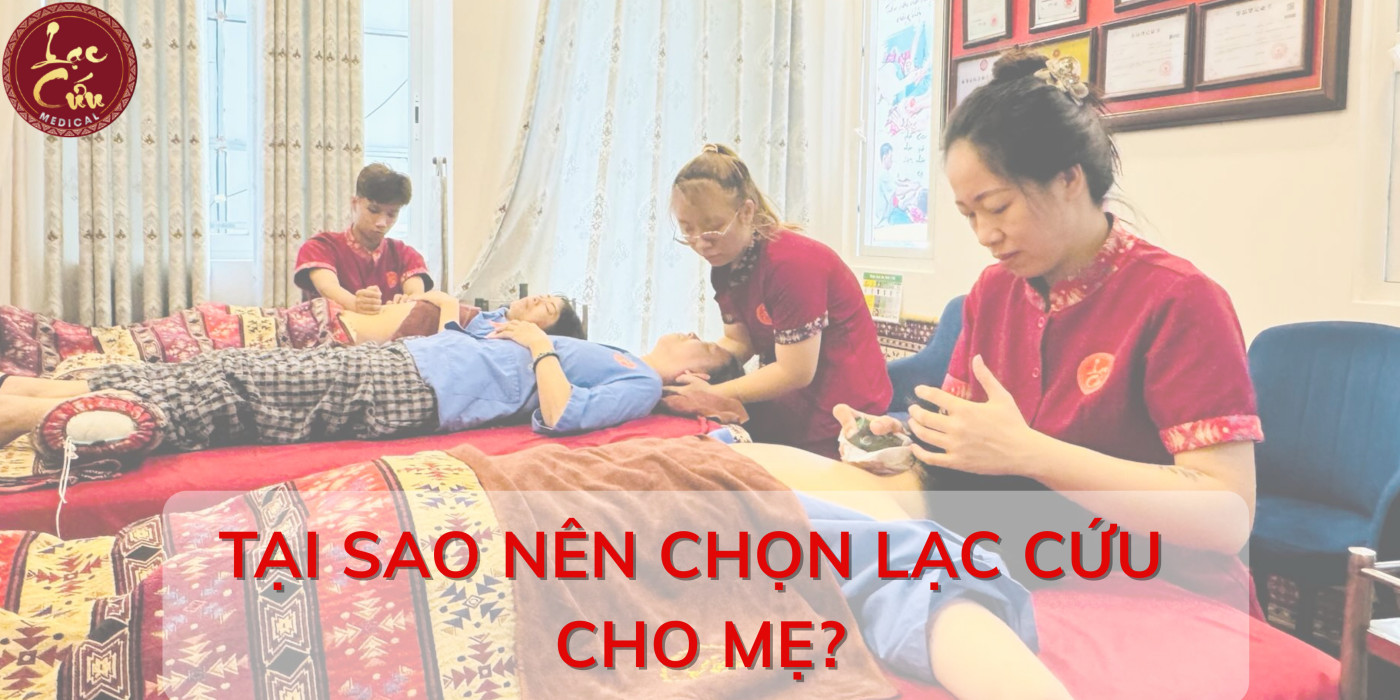 TẠI SAO NÊN CHỌN LẠC CỨU CHO MẸ
