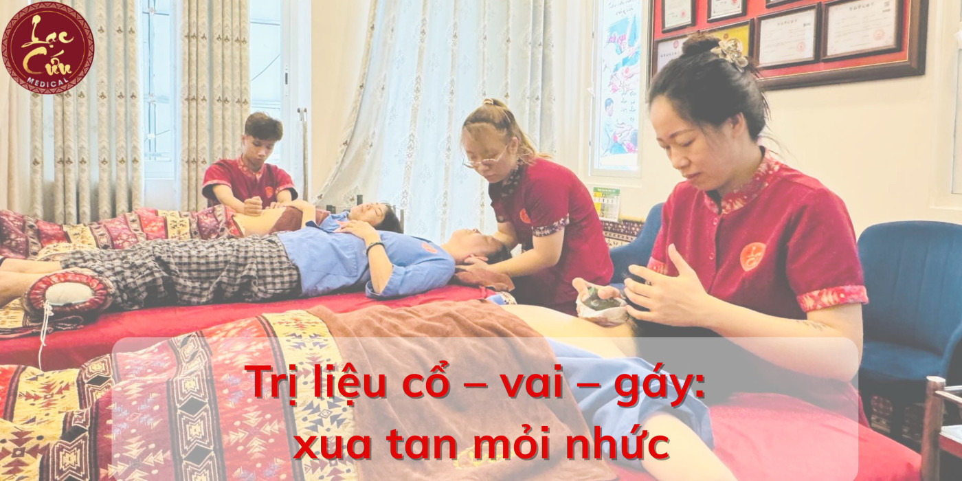 Trị liệu cổ – vai – gáy_ xua tan mỏi nhức
