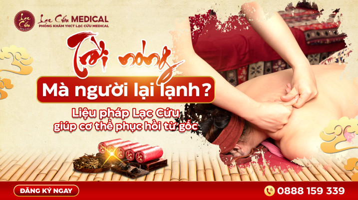 Trời nóng mà người lại lạnh? Cảnh báo rối loạn khí huyết - âm dương trong cơ thể!